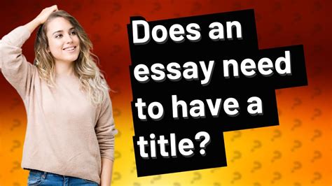 does an essay need a title? because titles serve as a roadmap for the reader